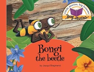 Seller image for Bongi the beetle: Little stories, big lessons (Paperback or Softback) for sale by BargainBookStores