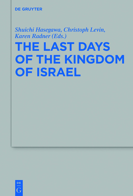 Seller image for The Last Days of the Kingdom of Israel (Paperback or Softback) for sale by BargainBookStores