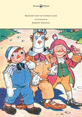 Image du vendeur pour Raggedy Ann in Cookie Land - Illustrated by Johnny Gruelle (Paperback or Softback) mis en vente par BargainBookStores