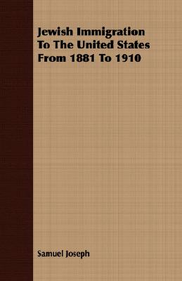 Bild des Verkufers fr Jewish Immigration to the United States from 1881 to 1910 (Paperback or Softback) zum Verkauf von BargainBookStores