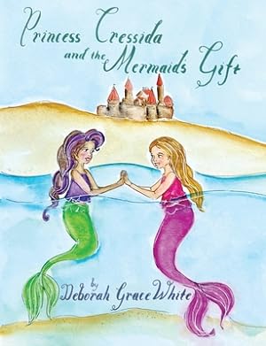 Seller image for Princess Cressida and the Mermaid's Gift (Paperback or Softback) for sale by BargainBookStores