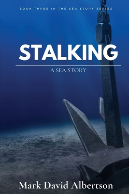 Bild des Verkufers fr Stalking: A Sea Story (Paperback or Softback) zum Verkauf von BargainBookStores