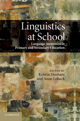 Seller image for Linguistics at School: Language Awareness in Primary and Secondary Education (Paperback or Softback) for sale by BargainBookStores