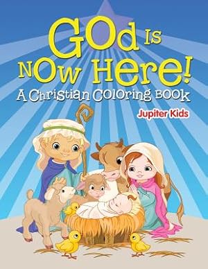 Seller image for God is Now Here! (A Christian Coloring Book) (Paperback or Softback) for sale by BargainBookStores