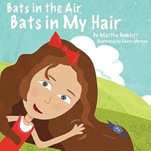 Seller image for Bats in the Air, Bats in My Hair (Paperback or Softback) for sale by BargainBookStores