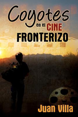 Seller image for Coyotes en el cine fronterizo (Paperback or Softback) for sale by BargainBookStores