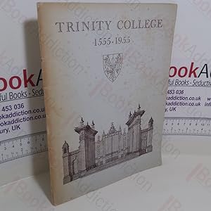 Trinity College, 1555 - 1955