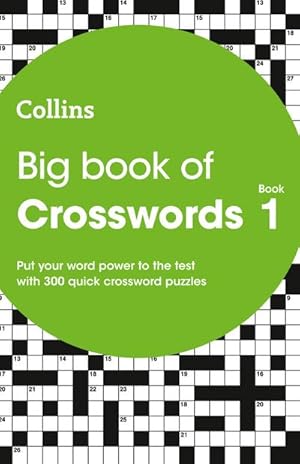 Bild des Verkufers fr Big Book of Crosswords 1 : 300 Quick Crossword Puzzles zum Verkauf von Smartbuy