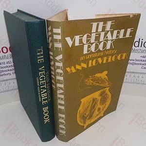 The Vegetable Book : An Unnatural History