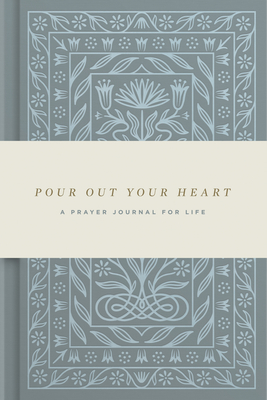 Seller image for Pour Out Your Heart Prayer Journal: (Cloth Over Board): A Planner for a Life of Prayer (Hardback or Cased Book) for sale by BargainBookStores