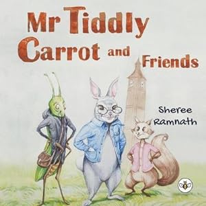 Bild des Verkufers fr Mr Tiddly Carrot and Friends zum Verkauf von Smartbuy