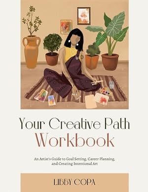 Imagen del vendedor de Your Creative Path Workbook: An Artist's Guide to Goal Setting, Career Planning, and Creating Intentional Art (Paperback or Softback) a la venta por BargainBookStores