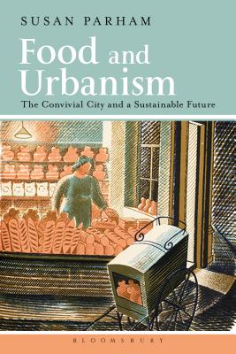Immagine del venditore per Food and Urbanism: The Convivial City and a Sustainable Future (Paperback or Softback) venduto da BargainBookStores