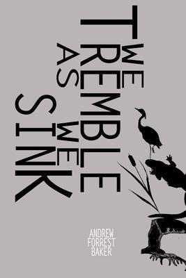 Seller image for We Tremble As We Sink (Paperback or Softback) for sale by BargainBookStores