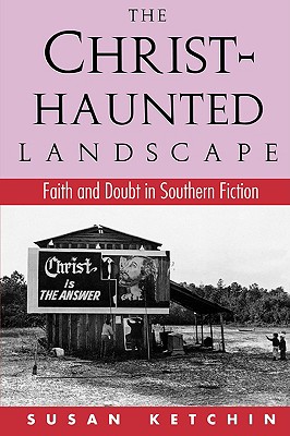Immagine del venditore per The Christ-Haunted Landscape: Faith and Doubt in Southern Fiction (Paperback or Softback) venduto da BargainBookStores