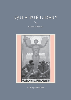 Imagen del vendedor de Qui a tu� Judas ?: Roman historique (Paperback or Softback) a la venta por BargainBookStores