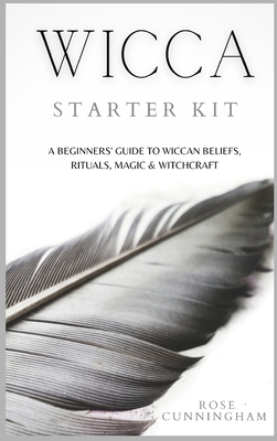 Seller image for Wicca Starter Kit: A Beginners' Guide to Wicca Beliefs, Rituals, Magic and Witchcraft (Hardback or Cased Book) for sale by BargainBookStores