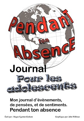 Seller image for Pendant Ton Abscence - Journal Pour Les Adolescents (Paperback or Softback) for sale by BargainBookStores