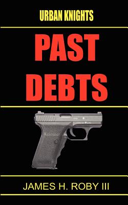 Seller image for The Urban Knights: Past Debt (Paperback or Softback) for sale by BargainBookStores