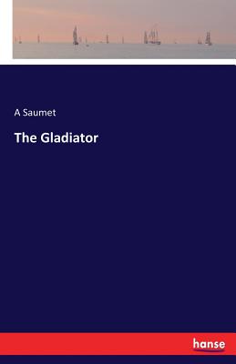 Bild des Verkufers fr The Gladiator (Paperback or Softback) zum Verkauf von BargainBookStores