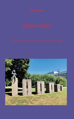 Seller image for Zahlen bitte!: 77 interessante Infotafeln, die z�hlen und Zahlen zeigen (Paperback or Softback) for sale by BargainBookStores