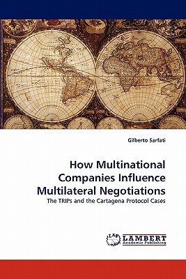 Imagen del vendedor de How Multinational Companies Influence Multilateral Negotiations (Paperback or Softback) a la venta por BargainBookStores