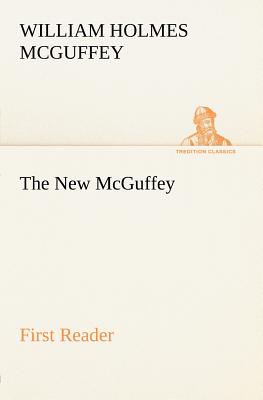 Imagen del vendedor de The New McGuffey First Reader (Paperback or Softback) a la venta por BargainBookStores