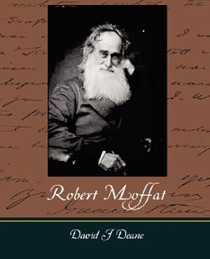 Immagine del venditore per Robert Moffat - The Missionary Hero of Kuruman (Paperback or Softback) venduto da BargainBookStores