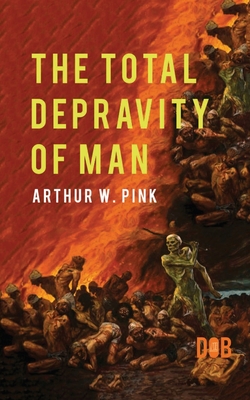 Imagen del vendedor de The Total Depravity of Man (Paperback or Softback) a la venta por BargainBookStores