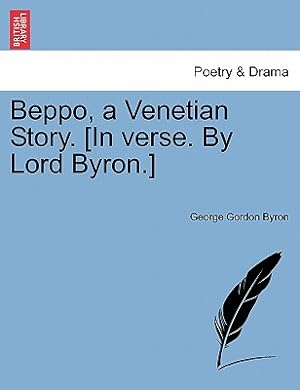 Seller image for Beppo, a Venetian Story. [In Verse. by Lord Byron.] (Paperback or Softback) for sale by BargainBookStores