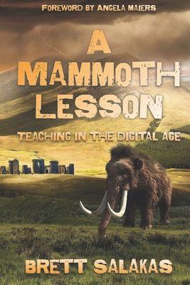 Seller image for A Mammoth Lesson: Teaching in the Digital Age (Paperback or Softback) for sale by BargainBookStores