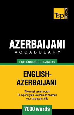 Bild des Verkufers fr Azerbaijani vocabulary for English speakers - 7000 words (Paperback or Softback) zum Verkauf von BargainBookStores