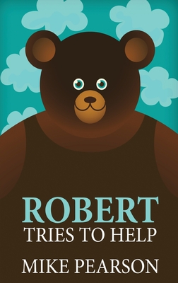 Immagine del venditore per Robert Tries To Help (Hardback or Cased Book) venduto da BargainBookStores