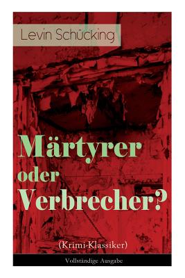 Bild des Verkufers fr M�rtyrer oder Verbrecher? (Krimi-Klassiker) (Paperback or Softback) zum Verkauf von BargainBookStores