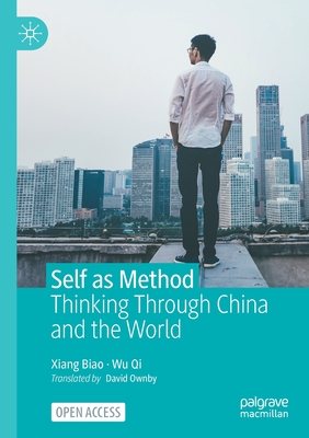 Seller image for Self as Method: Thinking Through China and the World (Paperback or Softback) for sale by BargainBookStores