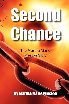 Seller image for Second Chance: The Martha Marie Preston Story (Paperback or Softback) for sale by BargainBookStores
