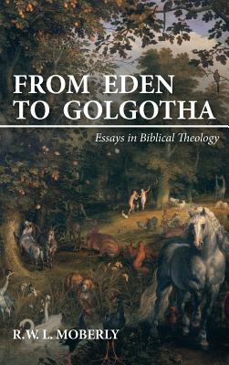 Immagine del venditore per From Eden to Golgotha: Essays in Biblical Theology (Hardback or Cased Book) venduto da BargainBookStores
