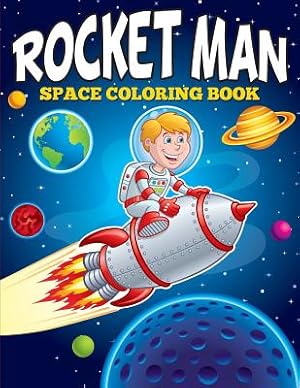 Seller image for Rocket Man: Space Coloring Book (Paperback or Softback) for sale by BargainBookStores