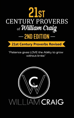 Immagine del venditore per 21st Century Proverbs of William Craig: Second Edition (Paperback or Softback) venduto da BargainBookStores