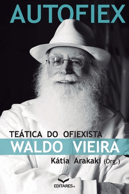 Seller image for Autofiex: Te�tica do Ofiexista Waldo Vieira (Paperback or Softback) for sale by BargainBookStores