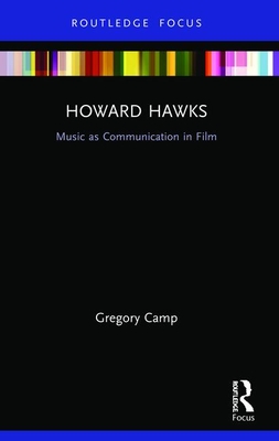 Bild des Verkufers fr Howard Hawks: Music as Communication in Film (Paperback or Softback) zum Verkauf von BargainBookStores