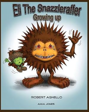 Seller image for Eli The Snazzleraffer-Growing Up. (Paperback or Softback) for sale by BargainBookStores