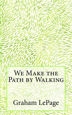 Seller image for We Make the Path by Walking (Paperback or Softback) for sale by BargainBookStores