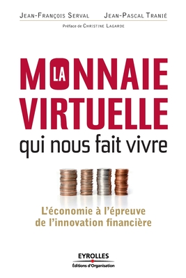 Seller image for La monnaie virtuelle qui nous fait vivre (Paperback or Softback) for sale by BargainBookStores