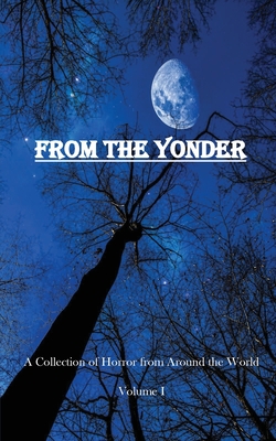 Seller image for From The Yonder: A Collection of Horror from Around the World (Paperback or Softback) for sale by BargainBookStores