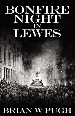 Seller image for Bonfire Night In Lewes (Paperback or Softback) for sale by BargainBookStores