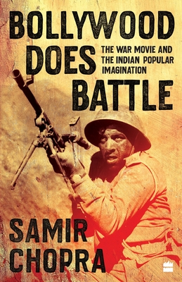 Bild des Verkufers fr Bollywood Does Battle: The War Movie and the Indian Popular Imagination (Paperback or Softback) zum Verkauf von BargainBookStores