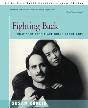Imagen del vendedor de Fighting Back: What Some People Are Doing about AIDS (Paperback or Softback) a la venta por BargainBookStores