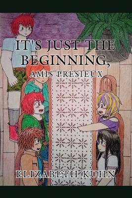 Image du vendeur pour It's Just the Beginning, Amis Presieux (Paperback or Softback) mis en vente par BargainBookStores