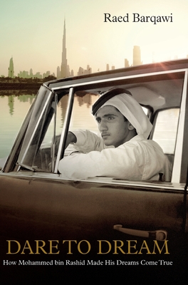 Bild des Verkufers fr Dare To Dream: How Mohammed bin Rashid Made His Dreams Come True (Hardback or Cased Book) zum Verkauf von BargainBookStores